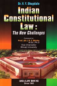 Indian Constitutional Law: The New Challenges